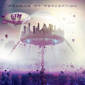 Download track Framing My Perception The GFM Band & Gold, Frankincense, & Myrrh