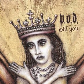 Download track Will You (Album Version) P. O. D