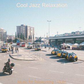 Download track Magnificent Atmosphere For Remote Work Cool Jazz Relaxation