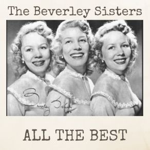 Download track Goodnight Well It's Time To Go The Beverley Sisters