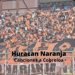 Download track Cumbiando A Lo Campeon Huracan Naranja