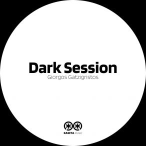 Download track Dark Session Giorgos Gatzigristos