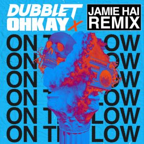 Download track On The Low (Jamie Hai Remix) Jamie Hai