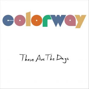 Download track These Are The Days Colorway