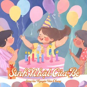 Download track Sinh Nhật Của Bé Bé Bánh Quy