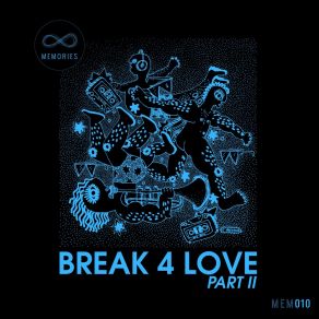 Download track Break 4 Love (Alex Finkin These Days Remix) Keith ThompsonAlex Finkin