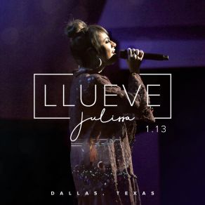 Download track Lluvia De Gracia (Dallas, Texas) (Live) JulissaDallas