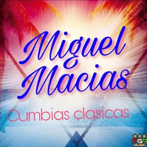 Download track El Vivoron Miguel Macias