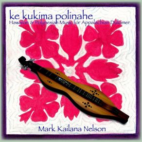 Download track Kaulana Na Pua Mark Kailana Nelson