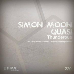 Download track Thunderous (Diego Morrill Remix) Simon Moon & Quasi