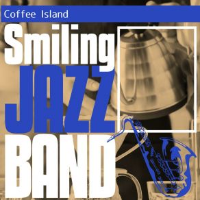 Download track Unwind With Time Smiling Jazz Band