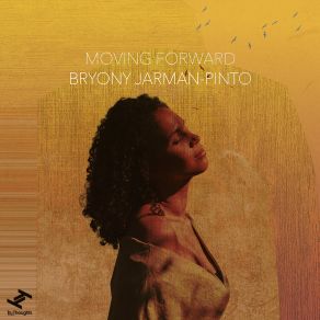 Download track Moving Forward Bryony Jarman-Pinto