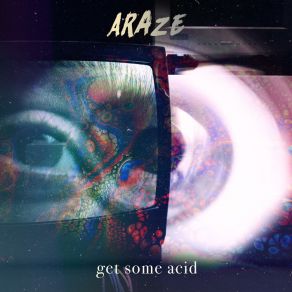 Download track Get Some Acid (Extended Mix) Araze