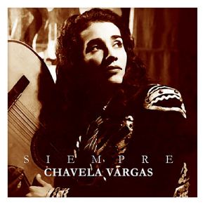 Download track Los Ejes De Mi Carreta Chavela Vargas