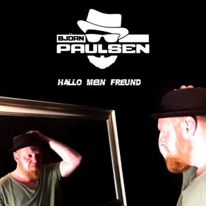 Download track Ich Geh Drauf Björn Paulsen