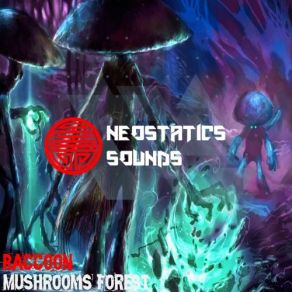 Download track Mushrooms Forest (Original Mix) Raccoon