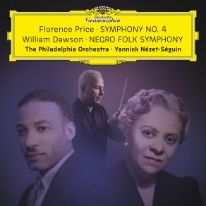 Download track Negro Folk Symphony: Dawson: Negro Folk Symphony - I. The Bond Of Africa (Live) Philadelphia Orchestra, The, Yannick Nézet-Séguin