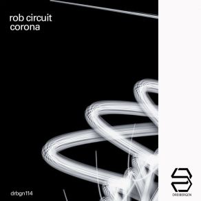 Download track Corona (Covid-19 Edit) Rob Circuit