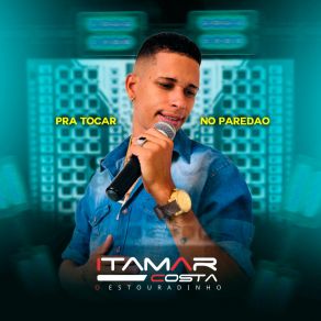 Download track Sou Imaturo Demais Pra Seguir Você Itamar Costa Estouradinho