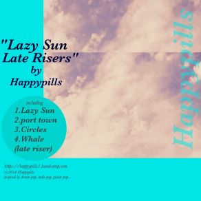 Download track Lazy Sun Happypills