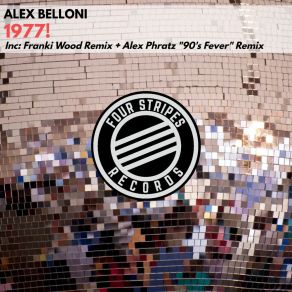 Download track 1977! (Radio Edit) Alex Belloni