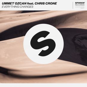 Download track Everything Changes Ummet, Chris Crone