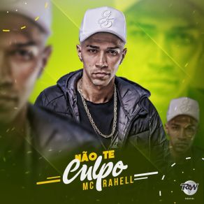 Download track Não Te Culpo MC Rahell