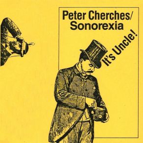 Download track Certain Things Peter CherchesElliott Sharp