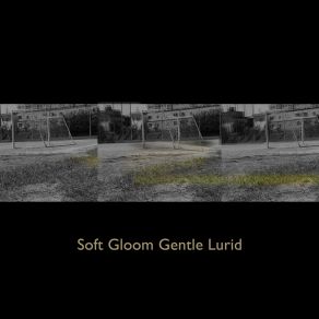 Download track Mild Haze Soft Gloom Gentle Lurid