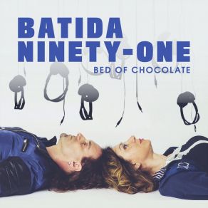 Download track Bed Of Chocolate Batida Ninety