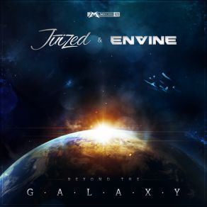 Download track Galaxy Juized & Envine