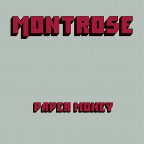 Download track Paper Money (Remastered) Montrose