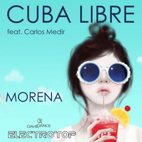 Download track Cuba Libre Morena, Carlos Medir