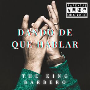 Download track Cuida Tu Life The King Barbero