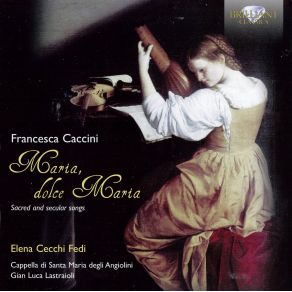 Download track Chi Desia Di Saper Elena Cecchi Fedi, Gian Luca Lastraioli, Cappella Di Santa Maria Degli Angiolini