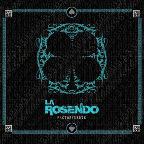 Download track Por Las Buenas La Rosendo