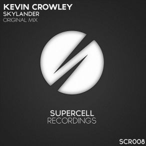 Download track Skylander (Original Mix) Kevin Crowley