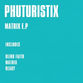 Download track Matrix Phuturistix