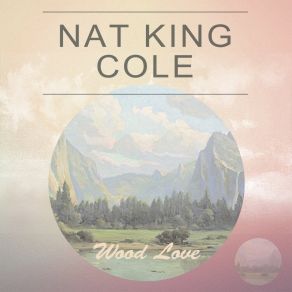 Download track I Want To Be Happy Nat King Cole