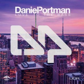 Download track Love To The Minimal Bass (Original Mix) Daniel Portman