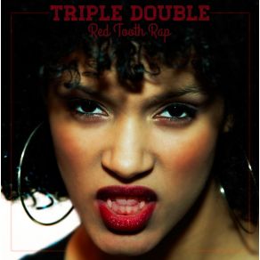 Download track Red Tooth Intro Triple Double