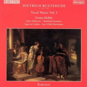 Download track O FrÃ¶hliche Stunden, O FrÃ¶hliche Zeit, BuxWV 84, For Soprano, 2 Violins, Viola Da Gamba, Basso Continuo: Harpsichord Emma Kirkby, Lars Ulrik MortensenManfredo Kraemer, Jaap Ter Linden, John Holloway