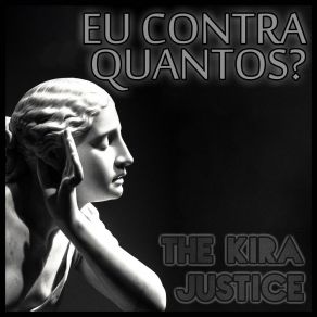 Download track CUIDADO: INFLAMÁVEL! The Kira Justice