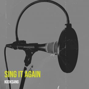 Download track Sing It Again Kooksang