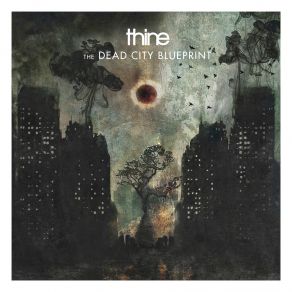 Download track The Dead City Blueprint Thine