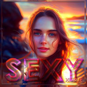 Download track We Are Sexy Xlarve