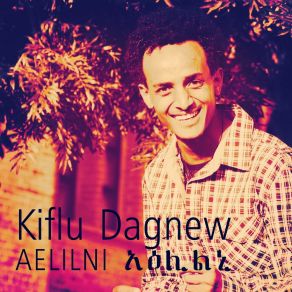 Download track Aminey Kiflu Dagnew