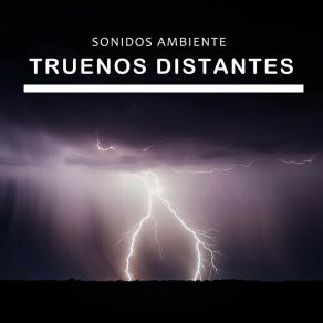 Download track Sonidos Ambiente: Truenos Distantes, Pt. 34 Dormir Profundamente