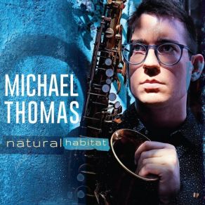 Download track Natural Habitat Michel Thomas