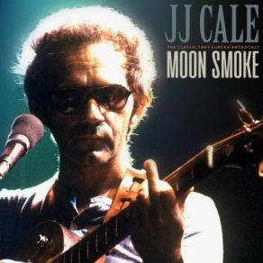 Download track Kink In My Chain (Live 1983) J. J. Cale